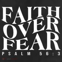Faith Over Fear Psalm 56 3 7 Panel Mesh Trucker Snapback Hat