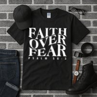 Faith Over Fear Psalm 56 3 Tall T-Shirt