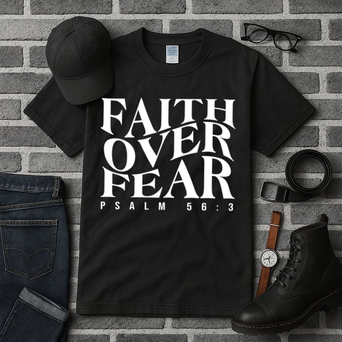Faith Over Fear Psalm 56 3 Tall T-Shirt