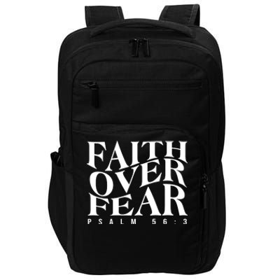 Faith Over Fear Psalm 56 3 Impact Tech Backpack