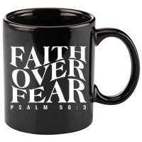 Faith Over Fear Psalm 56 3 11oz C Handle Ceramic Mug