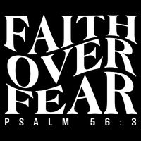 Faith Over Fear Psalm 56 3 Tank Top