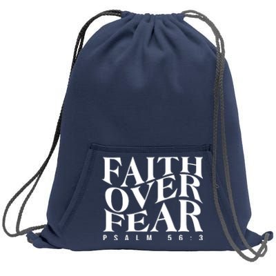 Faith Over Fear Psalm 56 3 Sweatshirt Cinch Pack Bag