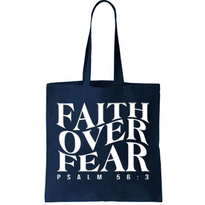 Faith Over Fear Psalm 56 3 Tote Bag