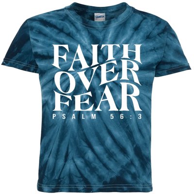 Faith Over Fear Psalm 56 3 Kids Tie-Dye T-Shirt