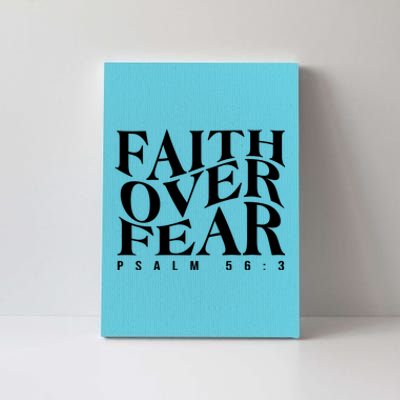 Faith Over Fear Psalm 56 3 Canvas