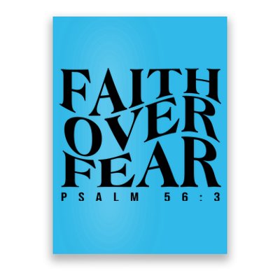 Faith Over Fear Psalm 56 3 Poster