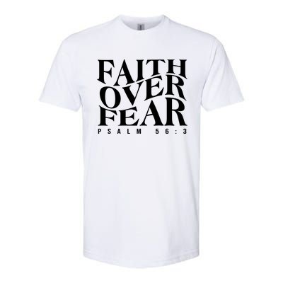 Faith Over Fear Psalm 56 3 Softstyle® CVC T-Shirt