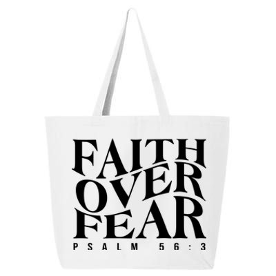 Faith Over Fear Psalm 56 3 25L Jumbo Tote