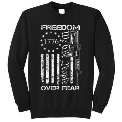 Freedom Over Fear Pro Gun USA Flag 2nd Amendment Tall Sweatshirt