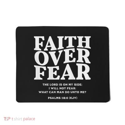 Faith Over Fear Mousepad