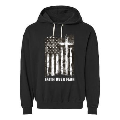 Faith Over Fear Christian Cross Camouflage American Flag Garment-Dyed Fleece Hoodie