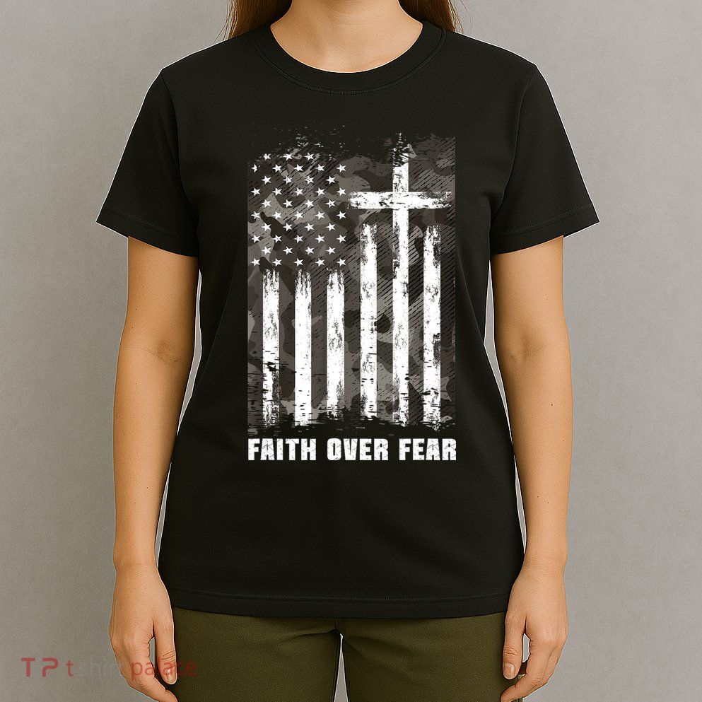 Faith Over Fear Christian Cross Camouflage American Flag T-Shirt