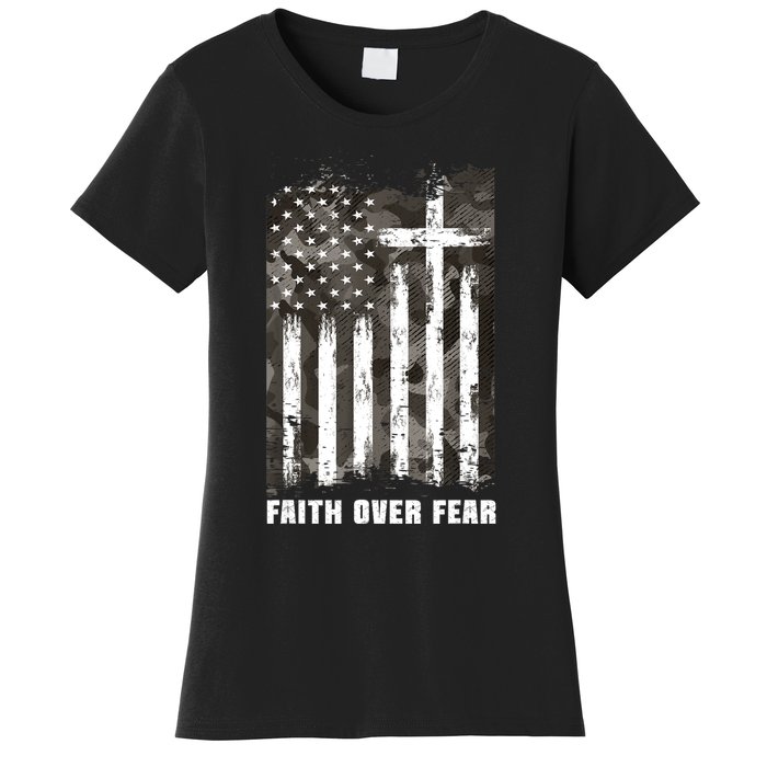 Faith Over Fear Christian Cross Camouflage American Flag Women's T-Shirt