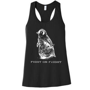 Fight Or Flight Funny Penguin Pun Fight Or Flight Meme Women's Racerback Tank