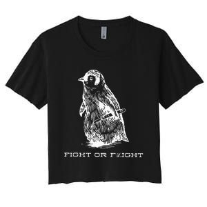 Fight Or Flight Funny Penguin Pun Fight Or Flight Meme Women's Crop Top Tee