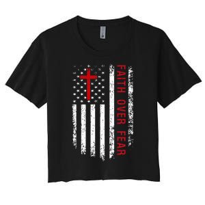 Faith Over Fear American Pride Patriotic Flag Women's Crop Top Tee