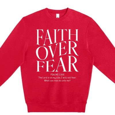 Faith Over Fear Christian Premium Crewneck Sweatshirt