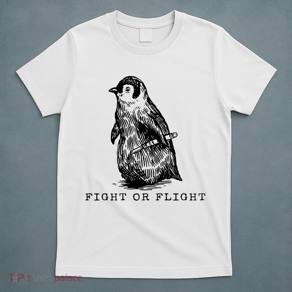 Fight Or Flight Funny Penguin Meme T-Shirt