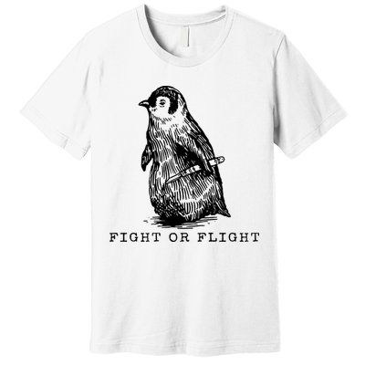 Fight Or Flight Funny Penguin Meme Premium T-Shirt
