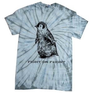 Fight Or Flight Funny Penguin Pun Fight Or Flight Tie-Dye T-Shirt