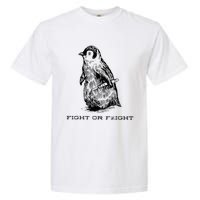 Fight Or Flight Funny Penguin Pun Fight Or Flight Garment-Dyed Heavyweight T-Shirt