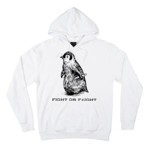 Fight Or Flight Funny Penguin Pun Fight Or Flight Hoodie