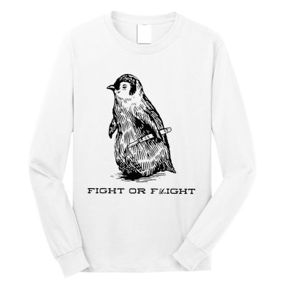 Fight Or Flight Funny Penguin Pun Fight Or Flight Long Sleeve Shirt