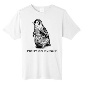 Fight Or Flight Funny Penguin Pun Fight Or Flight Tall Fusion ChromaSoft Performance T-Shirt