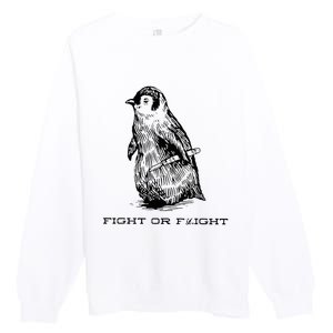 Fight Or Flight Funny Penguin Pun Fight Or Flight Premium Crewneck Sweatshirt