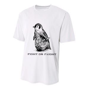 Fight Or Flight Funny Penguin Pun Fight Or Flight Performance Sprint T-Shirt