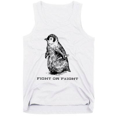 Fight Or Flight Funny Penguin Pun Fight Or Flight Tank Top