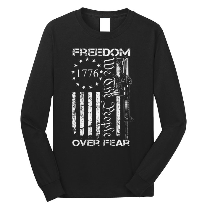 Freedom Over Fear Pro Gun Usa Flag 2nd Amendment Long Sleeve Shirt