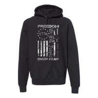 Freedom Over Fear Pro Gun Usa Flag 2nd Amendment Premium Hoodie