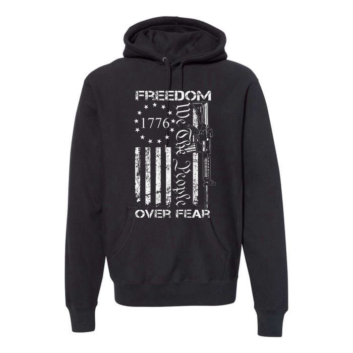 Freedom Over Fear Pro Gun Usa Flag 2nd Amendment Premium Hoodie