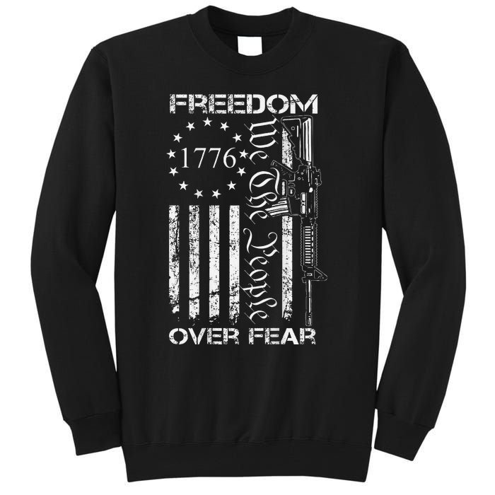 Freedom Over Fear Pro Gun Usa Flag 2nd Amendment Tall Sweatshirt