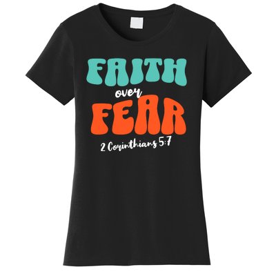 Faith Over Fear Christian Motivational Women's T-Shirt