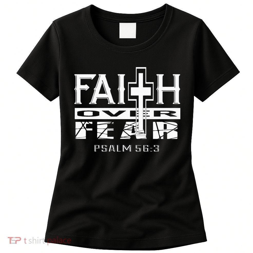 Faith Over Fear Bible Verses Inspiration Womens T-Shirt