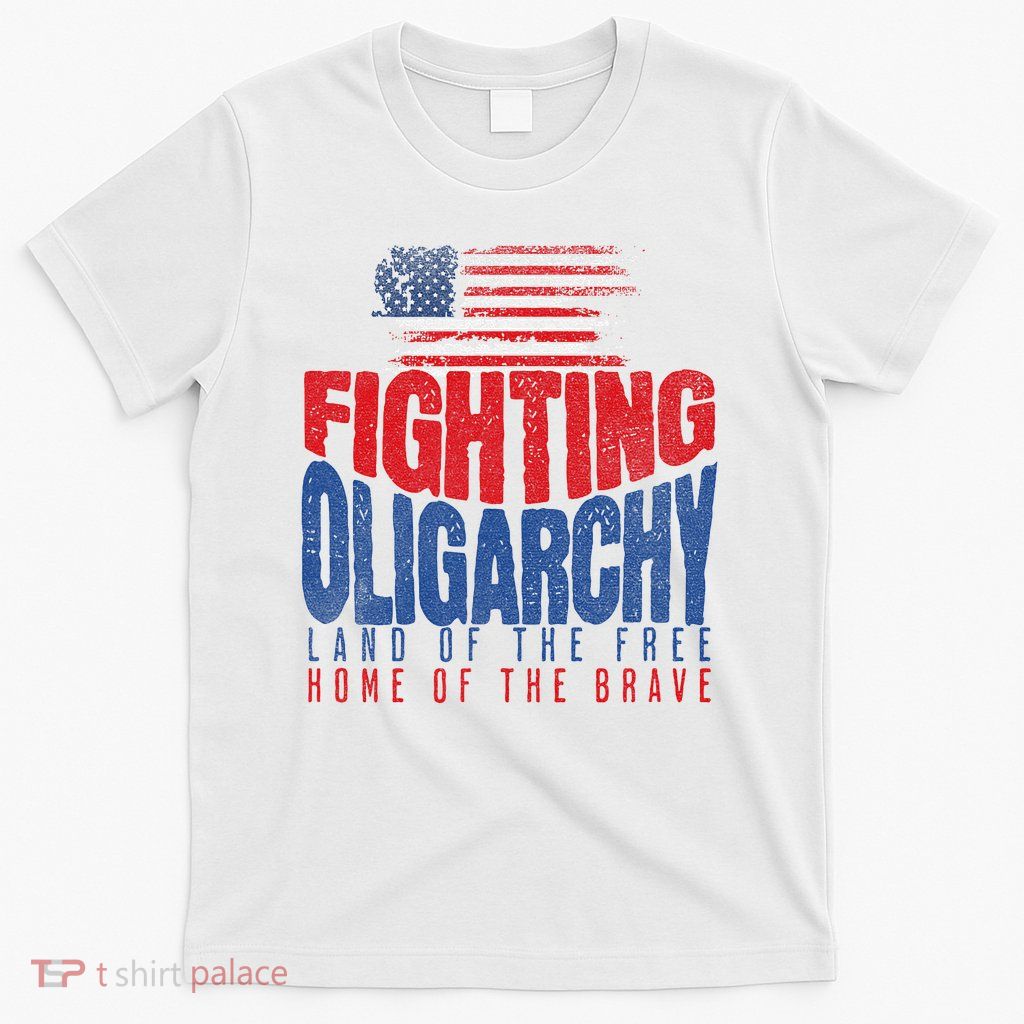 Fighting Oligarchy T-Shirt