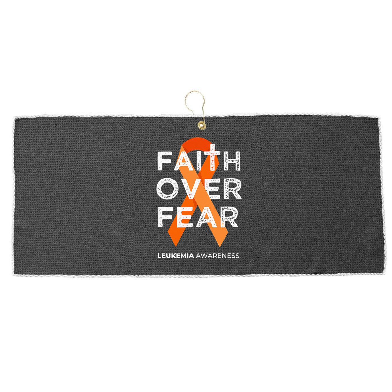 Faith Over Fear Orange Ribbon Fight Leukemia Awareness Large Microfiber Waffle Golf Towel
