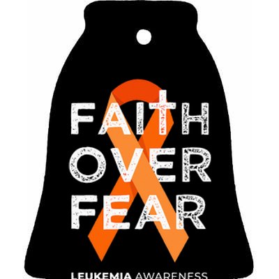 Faith Over Fear Orange Ribbon Fight Leukemia Awareness Ceramic Bell Ornament