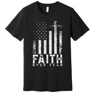 Faith Over Fears Cool Christian Cross American USA Flag Gym Premium T-Shirt