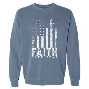 Faith Over Fears Cool Christian Cross American USA Flag Gym Garment-Dyed Sweatshirt