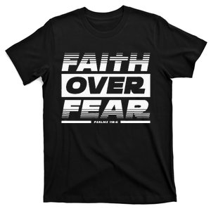 Faith Over Fear Psalms 1186 Bible Scripture Quote T-Shirt