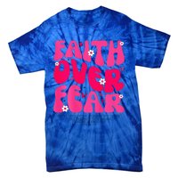 Faith Over Fear Christian Women Jesus Religious Floral Tie-Dye T-Shirt