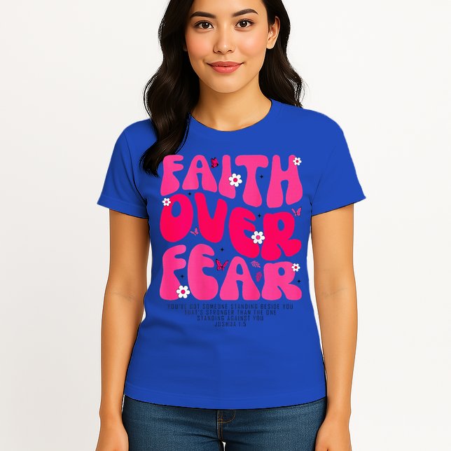 Faith Over Fear Christian Women Jesus Religious Floral Womens T-Shirt