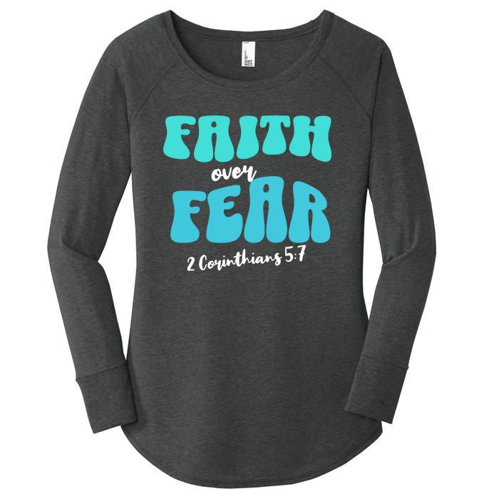 Faith Over Fear Christian Motivational Women's Perfect Tri Tunic Long Sleeve Shirt