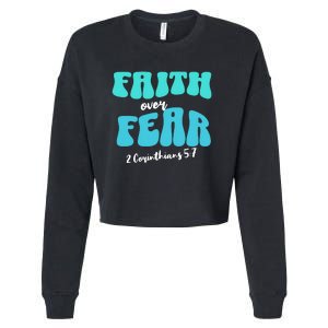 Faith Over Fear Christian Motivational Cropped Pullover Crew