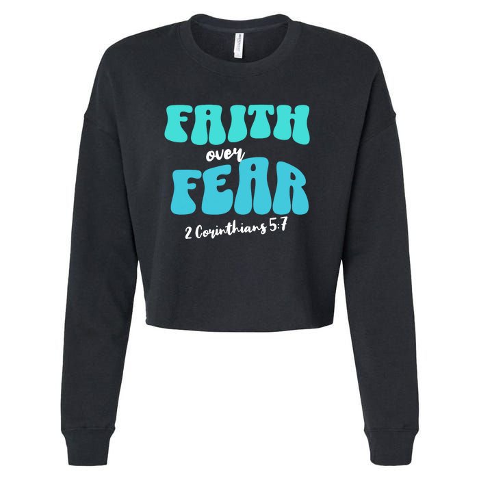 Faith Over Fear Christian Motivational Cropped Pullover Crew