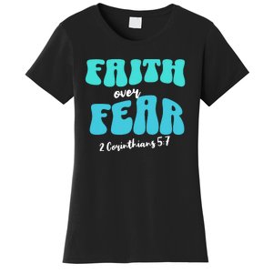 Faith Over Fear Christian Motivational Women's T-Shirt